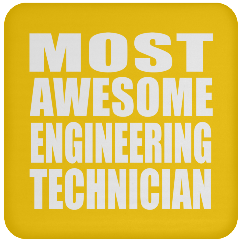 Most Awesome Engineering Technician - Drink Coaster