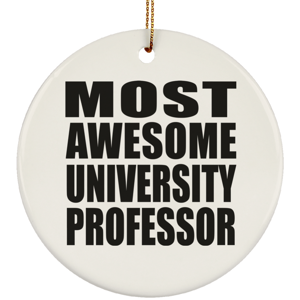 Most Awesome University Professor - Circle Ornament