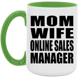 Mom Wife Online Sales Manager - 15oz Accent Mug Green