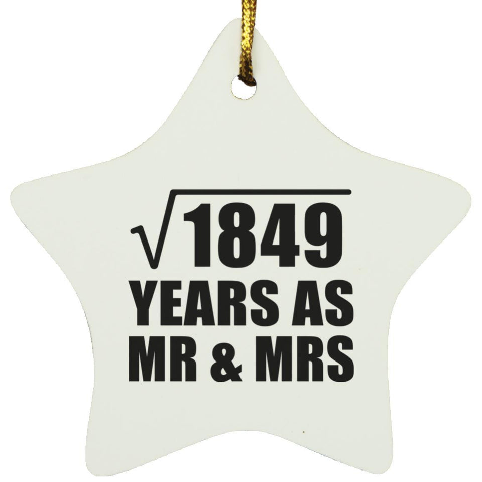 43rd Anniversary Square Root of 1849 Years As Mr & Mrs - Star Ornament