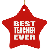 Best Teacher Ever - Star Ornament