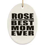 Rose Best Mom Ever - Oval Ornament
