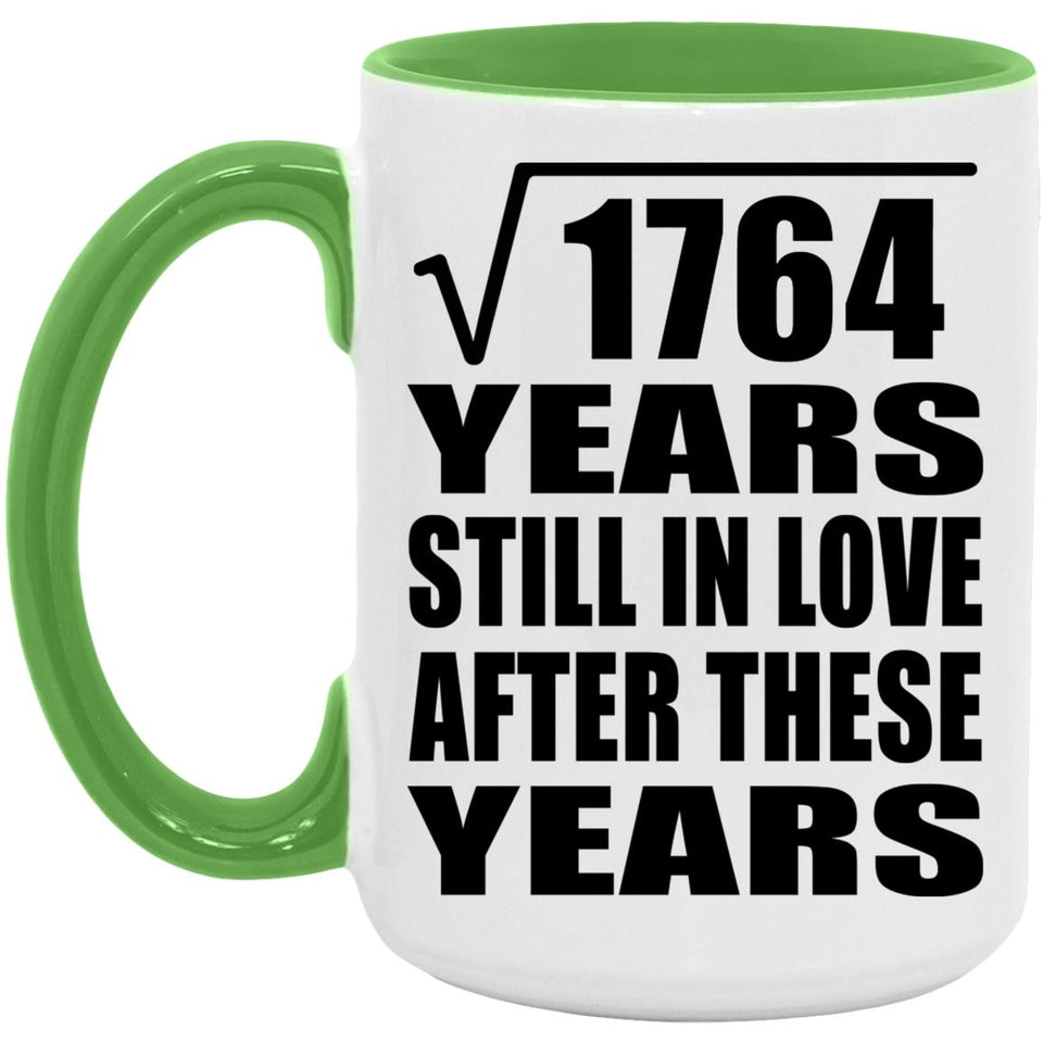 42nd Anniversary Square Root of 1764 Years Still In Love - 15oz Accent Mug Green