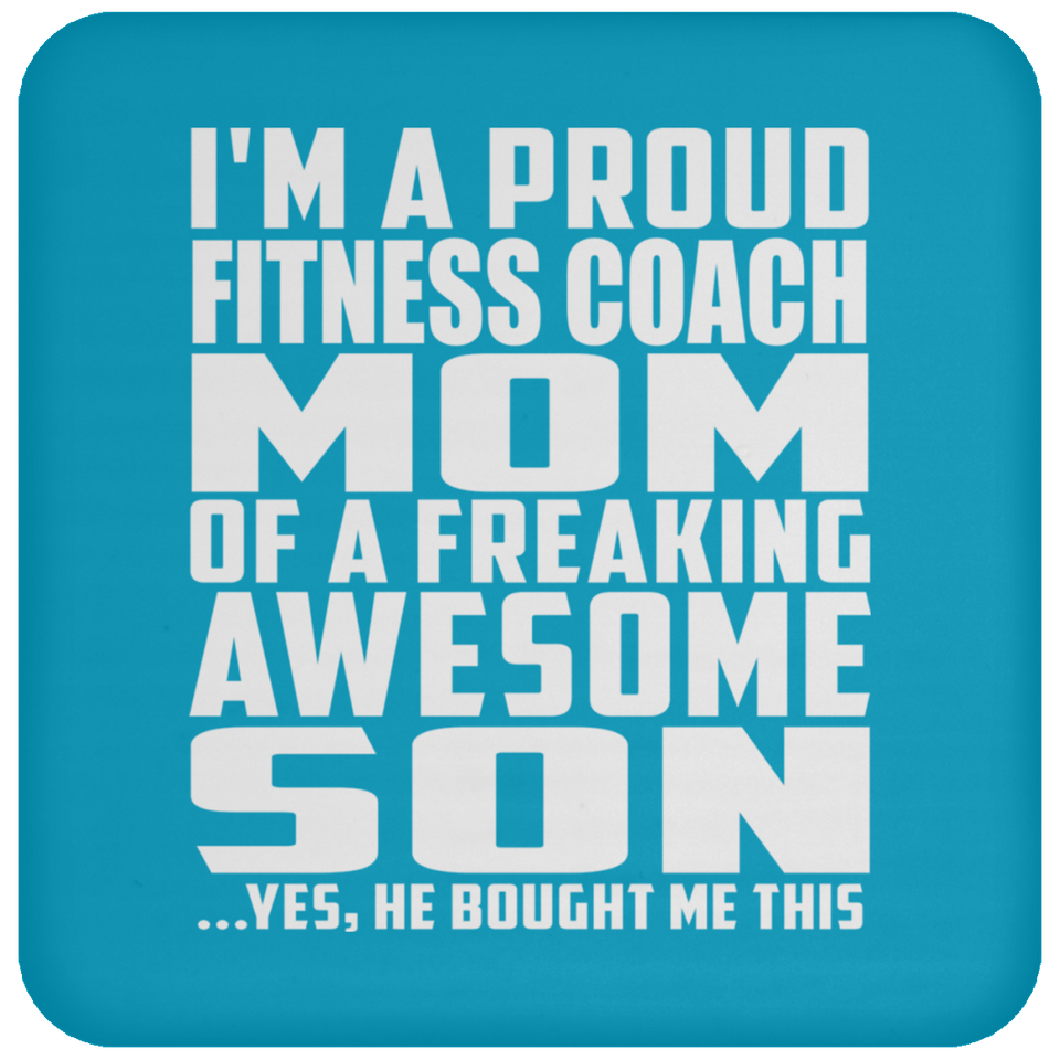 Proud Fitness Coach Mom Of Awesome Son - Drink Coaster