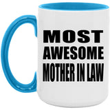 Most Awesome Mother In Law - 15oz Accent Mug Blue