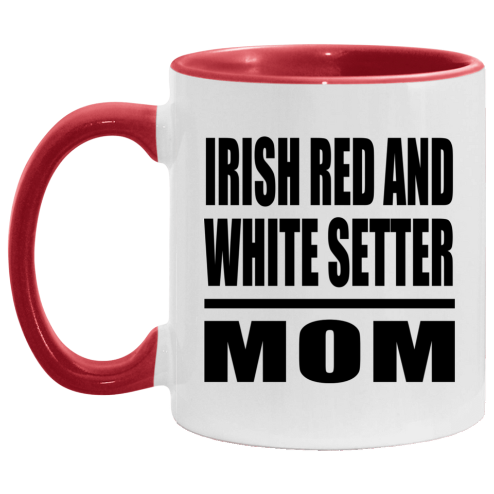 Irish Red And White Setter Mom - 11oz Accent Mug Red