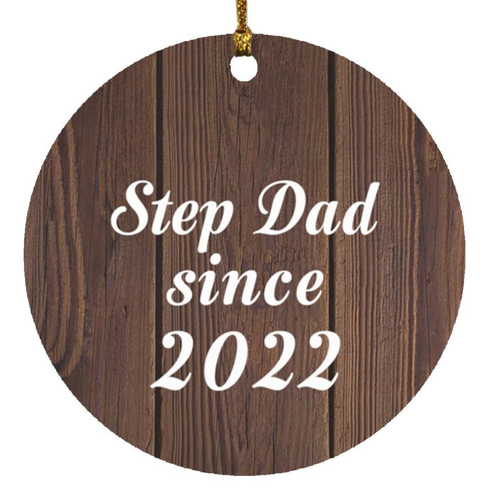 Step Dad Since 2022 - Circle Ornament D