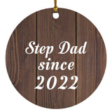 Step Dad Since 2022 - Circle Ornament D