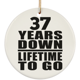 37th Anniversary 37 Years Down Lifetime To Go - Circle Ornament
