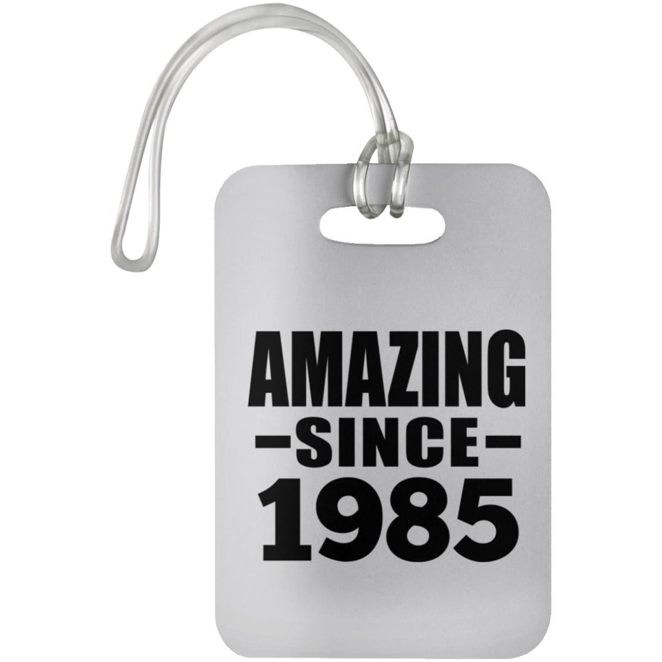 39th Birthday Amazing Since 1985 - Luggage Bag Tag