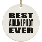 Best Airline Pilot Ever - Circle Ornament