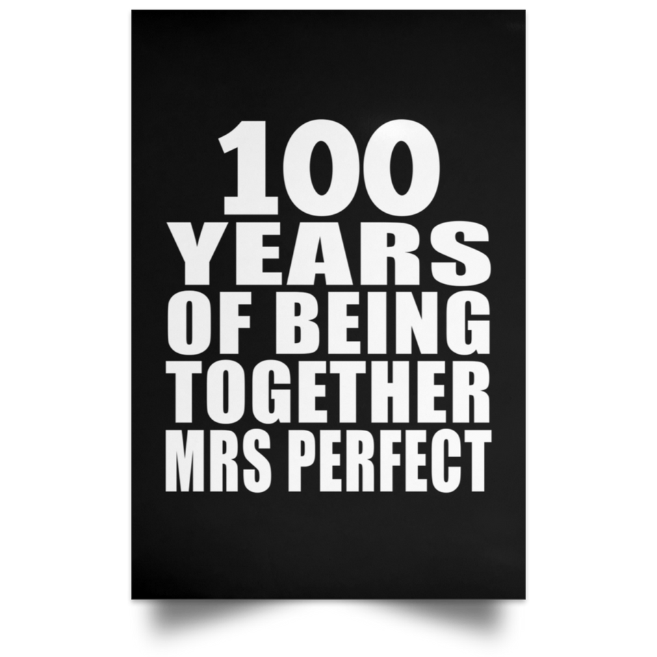 100th Anniversary 100 Years Of Being Mrs Perfect - Poster Portrait