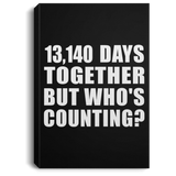 36th Anniversary 13,140 Days Together But Who's Counting - Canvas Portrait