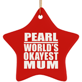 Pearl World's Okayest Mum - Star Ornament