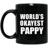 World's Okayest Pappy - 11 Oz Coffee Mug Black