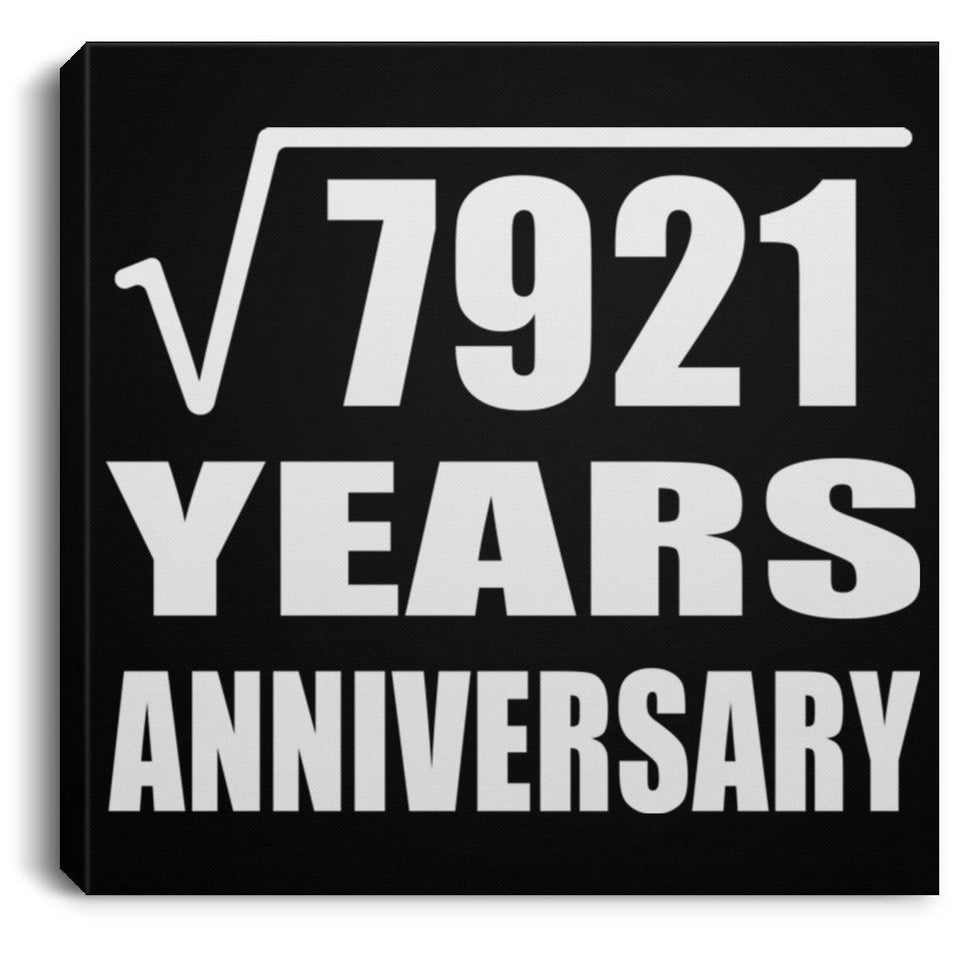 89th Anniversary Square Root of 7921 Years Anniversary - Canvas Square