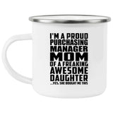 Proud Purchasing Manager Mom Of Awesome Daughter - 12oz Camping Mug