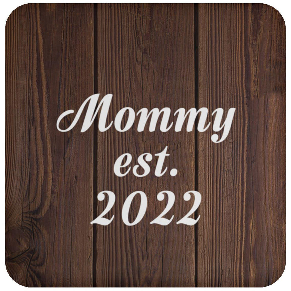 Mommy Established EST. 2022 - Drink Coaster D