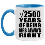 50th Anniversary Square Root of 2500 Years Mrs Always Right - 11oz Accent Mug Blue