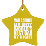 Mail Carrier By Day World's Best Dad By Night - Star Ornament