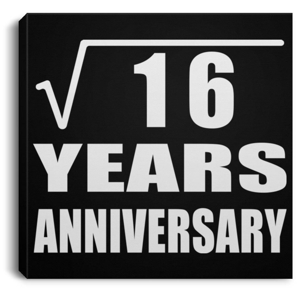 4th Anniversary Square Root of 16 Years Anniversary - Canvas Square