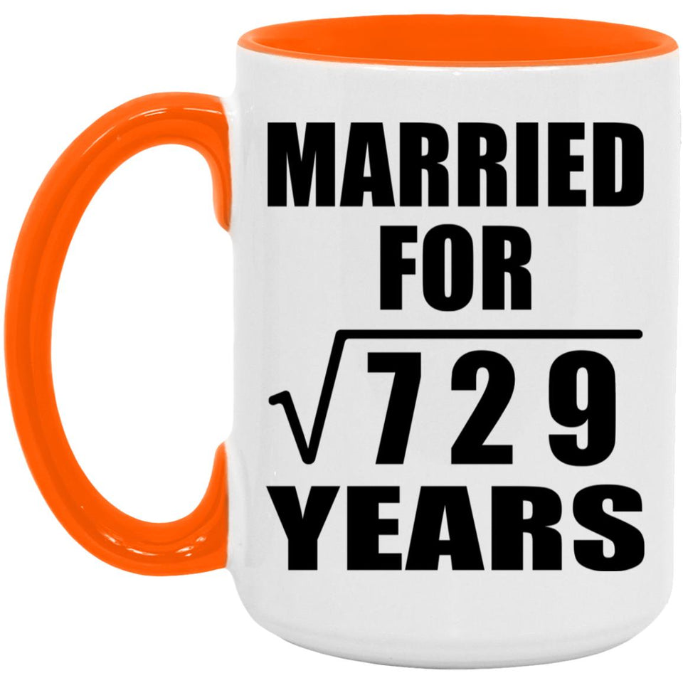 27th Anniversary Married For Square Root of 729 Years - 15oz Accent Mug Orange