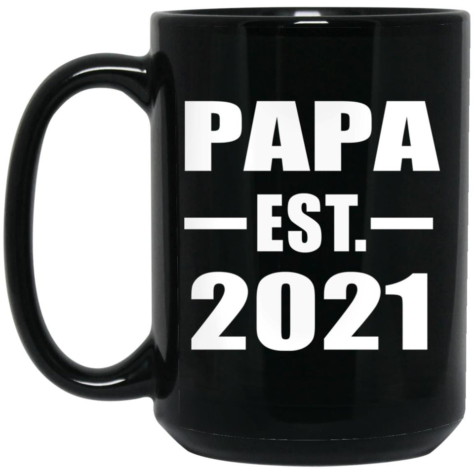 Papa Established EST. 2021 - 15oz Coffee Mug Black