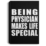 Being Physician Makes Life Special - Canvas Portrait