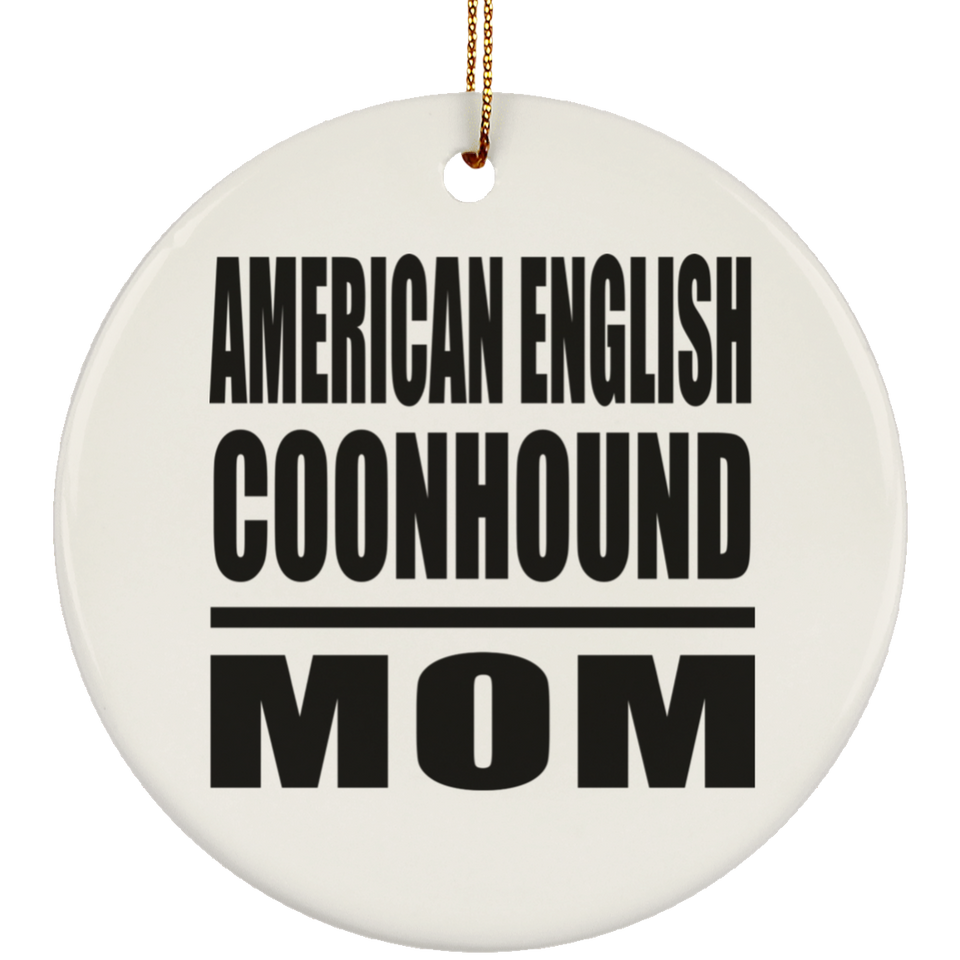 American English Coonhound Mom - Circle Ornament