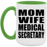 Mom Wife Medical Secretary - 15oz Accent Mug Green