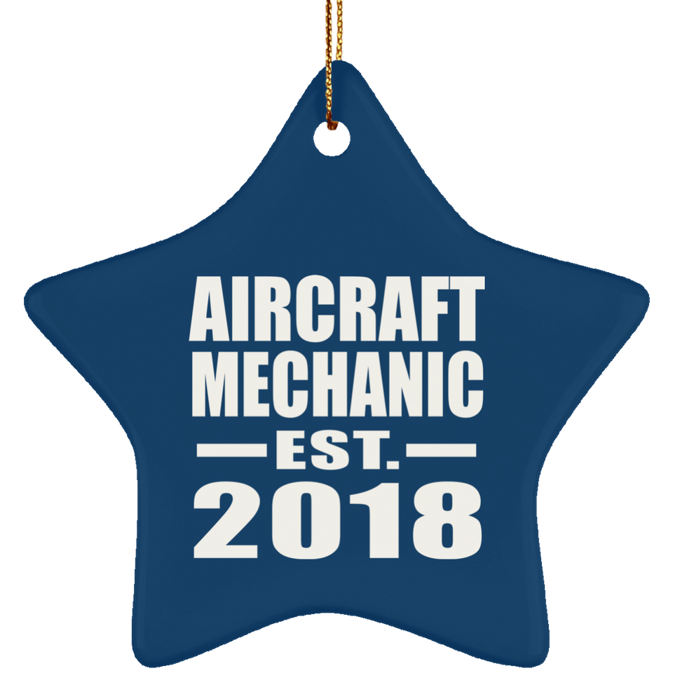 Aircraft Mechanic Established EST. 2018 - Star Ornament