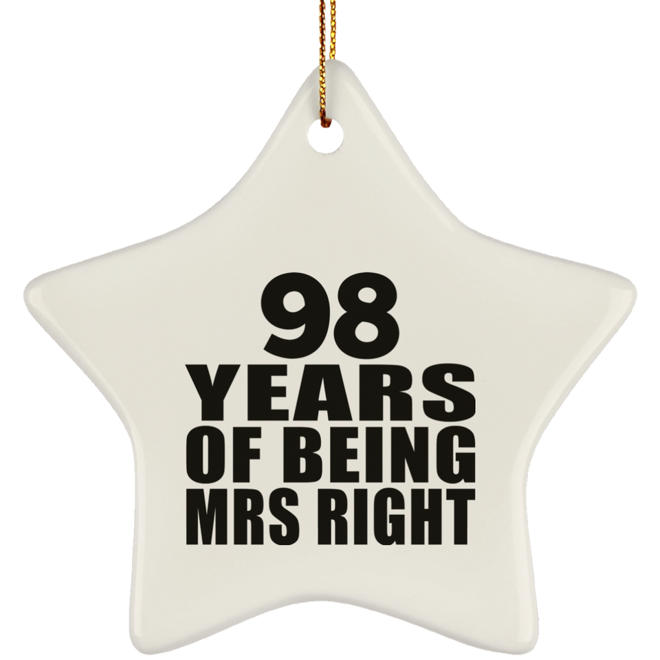 98th Anniversary 98 Years Of Being Mrs Right - Star Ornament