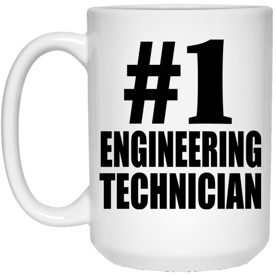 Number One #1 Engineering Technician - 15 Oz Coffee Mug