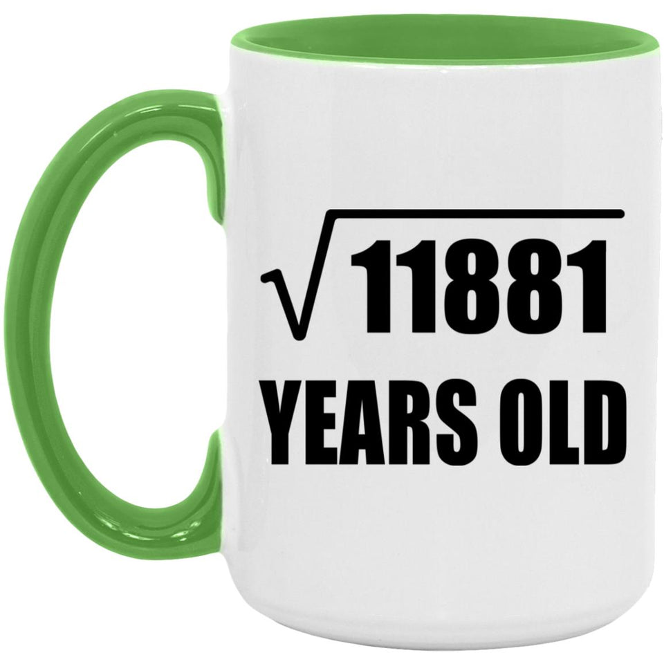 109th Birthday Square Root of 11881 Years Old - 15oz Accent Mug Green