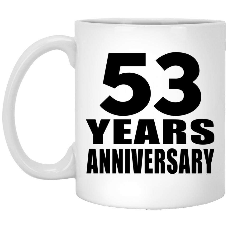 53rd Anniversary 53 Years - 11 Oz Coffee Mug