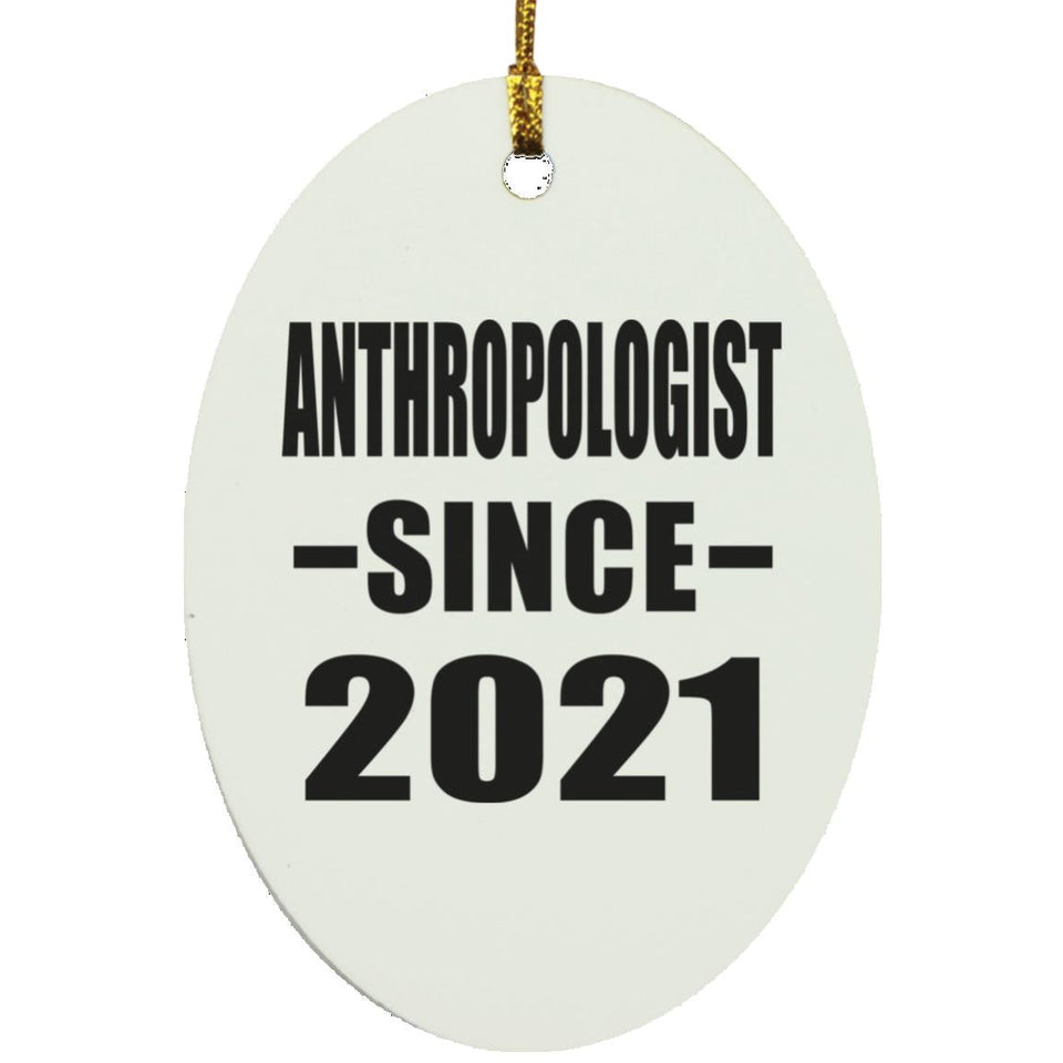 Anthropologist Since 2021 - Oval Ornament