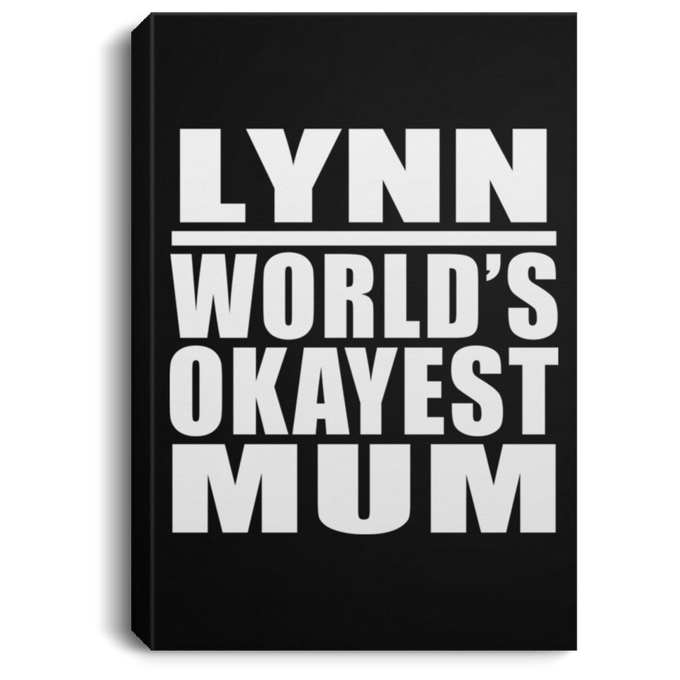 Lynn World's Okayest Mum - Canvas Portrait