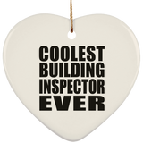 Coolest Building Inspector Ever - Heart Ornament