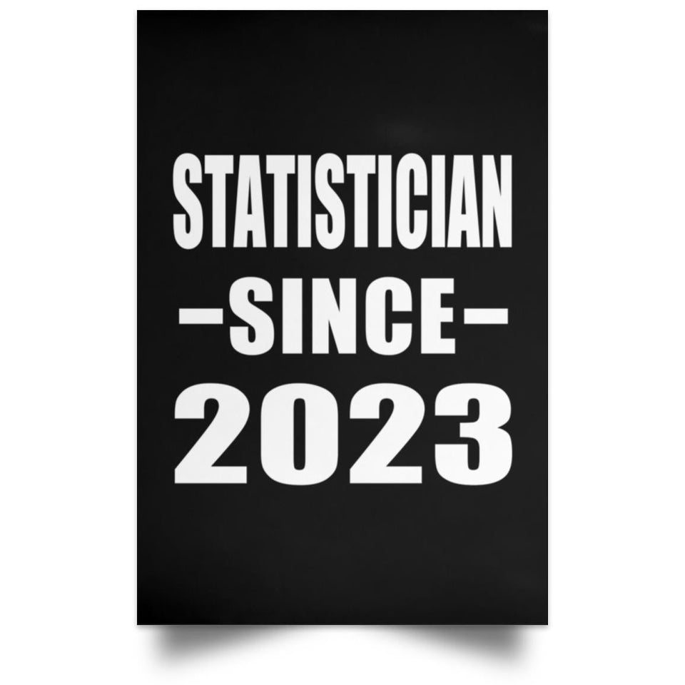 Statistician Since 2023 - Poster Portrait