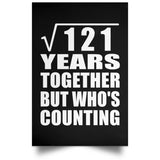 11th Anniversary Square Root of 121 Years Who's Counting - Poster Portrait