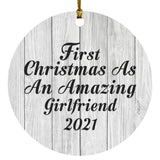 First Christmas As An Amazing Girlfriend 2021 - Circle Ornament F