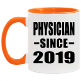 Physician Since 2019 - 11oz Accent Mug Orange