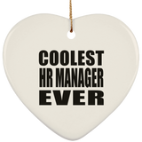 Coolest HR Manager Ever - Heart Ornament
