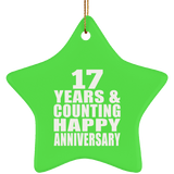 Happy 17th Anniversary 17 Years & Counting - Star Ornament