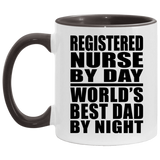 Registered Nurse By Day World's Best Dad By Night - 11oz Accent Mug Black