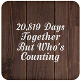 57th Anniversary 20,819 Days Together Who's Counting - Drink Coaster D