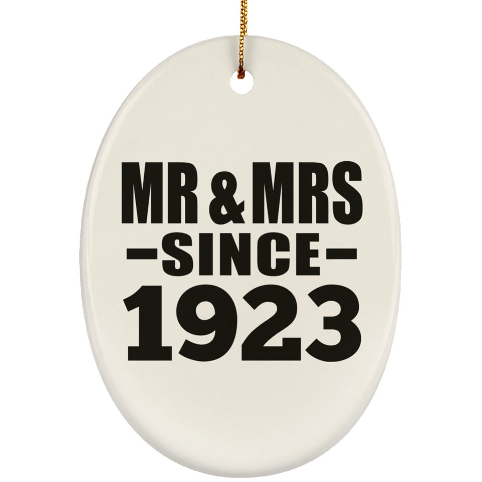 101st Anniversary Mr & Mrs Since 1923 - Oval Ornament