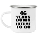 46th Anniversary 46 Years Down Lifetime To Go - 12oz Camping Mug