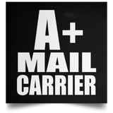 A+ Mail Carrier - Poster Square
