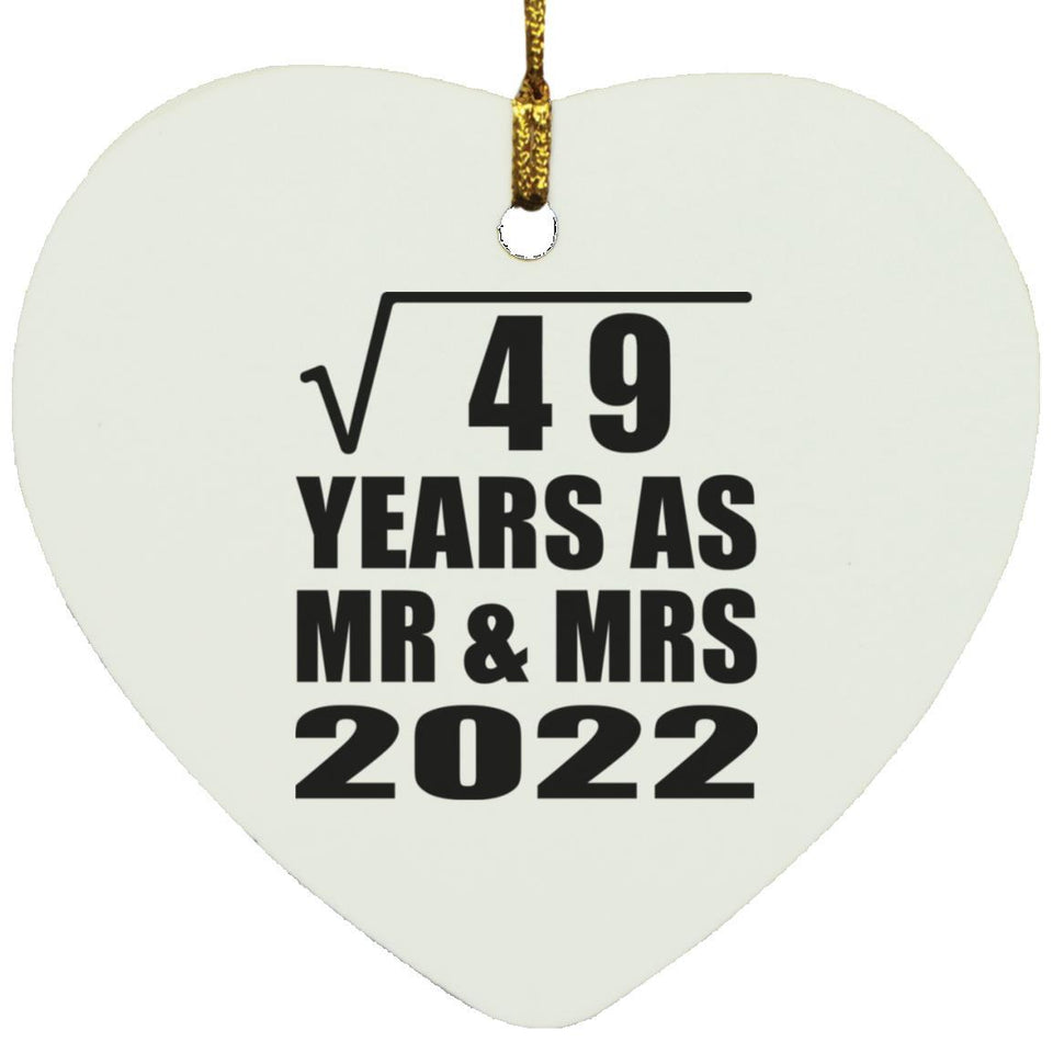 7th Anniversary Square Root of 49 Years As Mr & Mrs 2022 - Heart Ornament